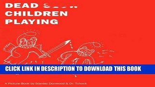 [PDF] Dead Children Playing: A Picture Book Popular Collection