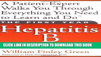 [PDF] The First Year: Hepatitis B: An Essential Guide for the Newly Diagnosed Full Colection