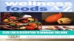 [PDF] Wellness Foods A-Z: An Indispensable Guide for Health-Conscious Food Lovers Popular Online