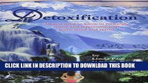 Collection Book Detoxification: All You Need to Know to Recharge, Renew and Rejuvenate Your Body,