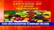 New Book Let Food Be Your Medicine: You can eat your way back to optimum health