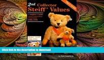 EBOOK ONLINE  Collector Steiff Values : Complete Guide American Limited Editions Animal Kingdom