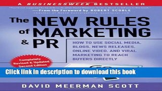 Read The New Rules of Marketing and PR: How to Use Social Media, Blogs, News Releases, Online