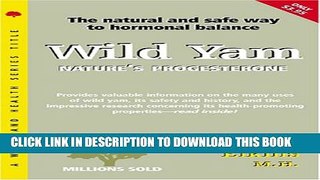 [PDF] Wild Yam: Nature s Progesterone (Woodland Health) Popular Collection[PDF] Wild Yam: Nature s