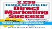 Read 2,239 Tested Secrets For Direct Marketing Success : The Pros Tell You Their Time-Proven