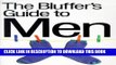 Collection Book The Bluffer s Guide to Men (Bluffer s Guides (Ravette))