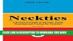 New Book Neckties: A Practical Guide to Buying, Tying, Wearing and Caring for Neckties (Men s