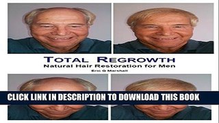New Book Total Regrowth: Natural Hair Restoration for Men