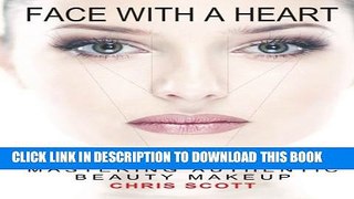 New Book Face with A Heart: Mastering Authentic Beauty Makeup