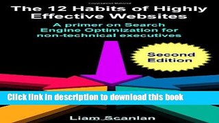Read The 12 Habits Of Highly Effective Websites: A Primer On Search Engine Optimization For