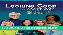Collection Book Looking Good . . . Every Day: Style Solutions for Real Women