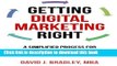 Read Getting Digital Marketing Right: A Simplified Process For Business Growth, Goal Attainment,