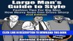 Collection Book Large Man s Guide to Style: Fashion Tips for Big Men - How Heavy Guys Can Dress