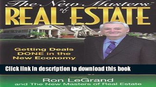Read The New Masters of Real Estate: Getting Deals Done in the New Economy  Ebook Online