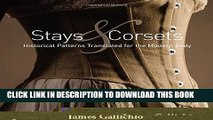 New Book Stays and Corsets: Historical Patterns Translated for the Modern Body