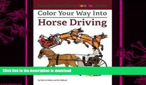 READ  Color Your Way Into Horse Driving (Francis Creek Fjords Coloring Books) (Volume 6) FULL