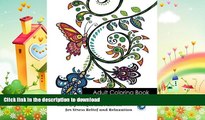 READ BOOK  Adult Coloring Book: Butterfly Designs and Patterns for Stress Relief and Relaxation
