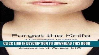 New Book Forget the Knife: A Complete Guide to Cosmetic Rejuvenation Without Surgery