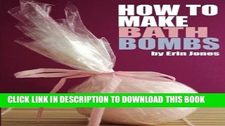 New Book How to Make Bath Bombs