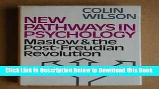[Download] New Pathways in Psychology: Maslow and the Post-Freudian Revolution Online Books
