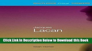 [Reads] Jacques Lacan (Routledge Critical Thinkers) Online Books