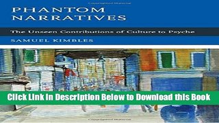 [Reads] Phantom Narratives: The Unseen Contributions of Culture to Psyche Free Books