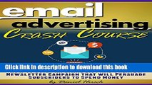 PDF Email Advertising Crash Course: How to Build an Email List and Create a Newsletter Campaign