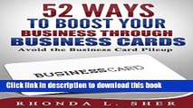 PDF 52 Ways to Boost Your Business through Business Cards: Avoid the Business Card Pileup  PDF Free