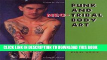 Collection Book Punk and Neo-Tribal Body Art (Folk Art and Artists Series)