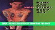 Collection Book Punk and Neo-Tribal Body Art (Folk Art and Artists Series)