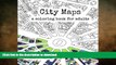 FAVORITE BOOK  City Maps: A coloring book for adults FULL ONLINE