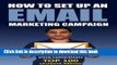 PDF How to Set Up an Email Marketing Campaign: Step-by-Step Illustrated Guide  PDF Free