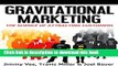 Read Gravitational Marketing: The Science Of Attracting Customers  PDF Free