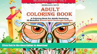 FAVORITE BOOK  Adult Coloring Book: Coloring Book For Adults Featuring 30 Beautiful Animal Spirit