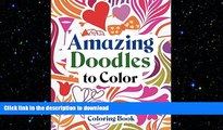 EBOOK ONLINE  Amazing Doodles to Color, Coloring Book (Doodles Coloring and Art Book Series)