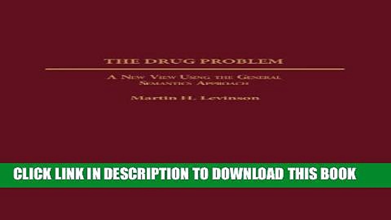 [PDF] The Drug Problem: A New View Using the General Semantics Approach Full Colection