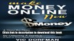 PDF Make Money Online NOW: A Step By Step Guide To Earning Your First Dollars Online By Offering A
