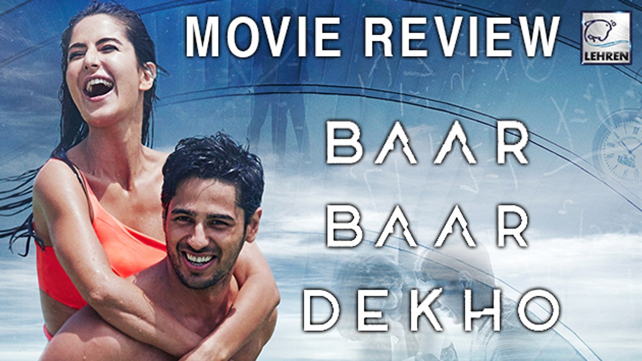 Baar Baar Dekho Movie Review By Bharathi Pradhan