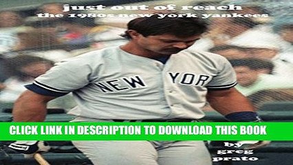 [PDF] Just Out of Reach: The 1980s New York Yankees Popular Colection
