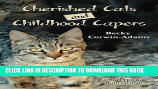 [New] Cherished Cats and Childhood Capers Exclusive Online