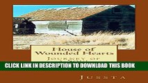 [PDF] House of Wounded Hearts (Journey of a Soul Book 1) Exclusive Full Ebook