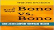 [New] Bono vs. Bono Exclusive Full Ebook