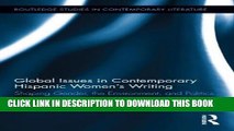 [PDF] Global Issues in Contemporary Hispanic Women s Writing: Shaping Gender, the Environment, and
