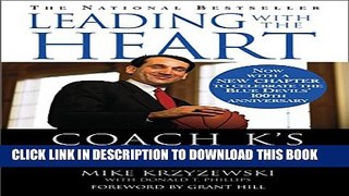 [PDF] Leading with the Heart: Coach K s Successful Strategies for Basketball, Business, and Life