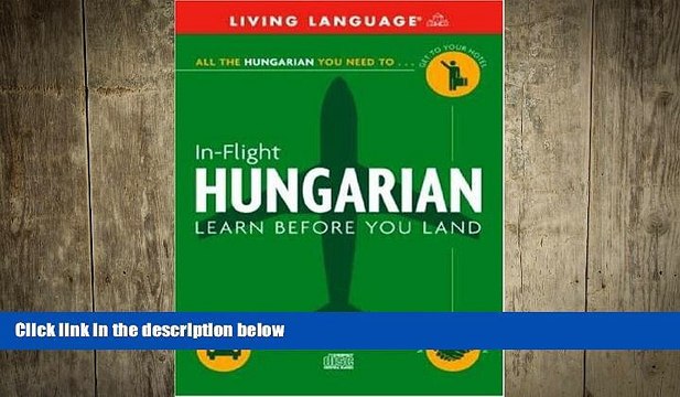 EBOOK ONLINE In-Flight Hungarian: Learn Before You Land (English and Hungarian Edition) FREE