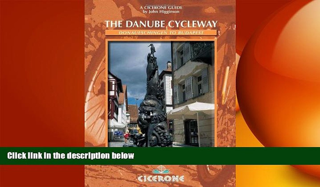 Free [PDF] Downlaod  The Danube Cycleway: Donaueschingen to Budapest READ ONLINE