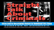 [Reads] Straight Talk about Criminals: Understanding and Treating Antisocial Individuals Free Books
