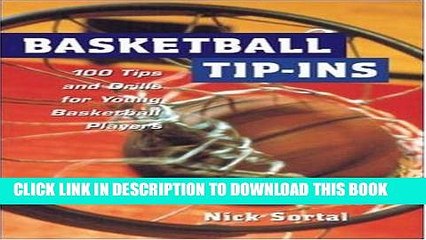 [PDF] Basketball Tip-Ins: 100 Tips and Drills for Young Basketball Players Popular Colection
