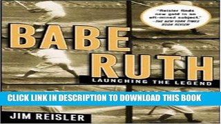 [PDF] Babe Ruth: Launching the Legend Full Online