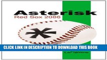 [PDF] Asterisk: Red Sox 2086 Full Online